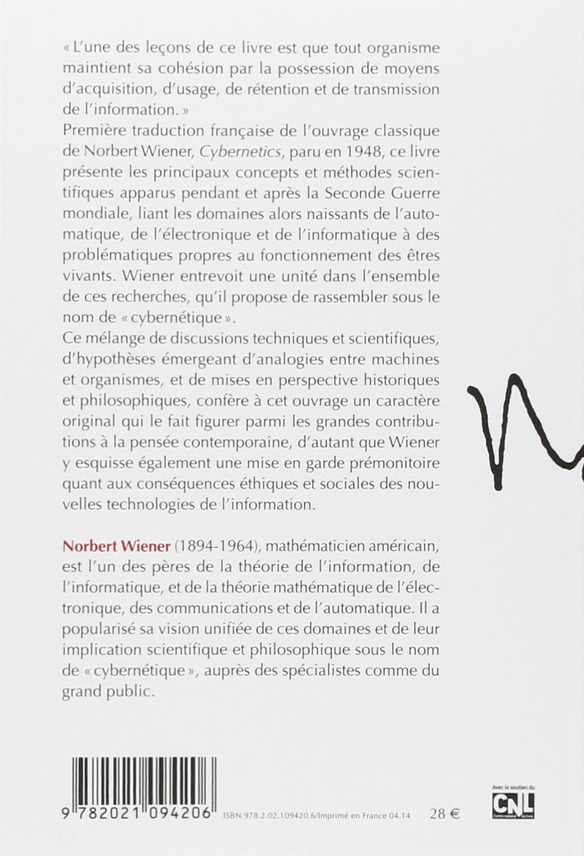 La Cybernétique: Information et régulation dans le vivant et la machine