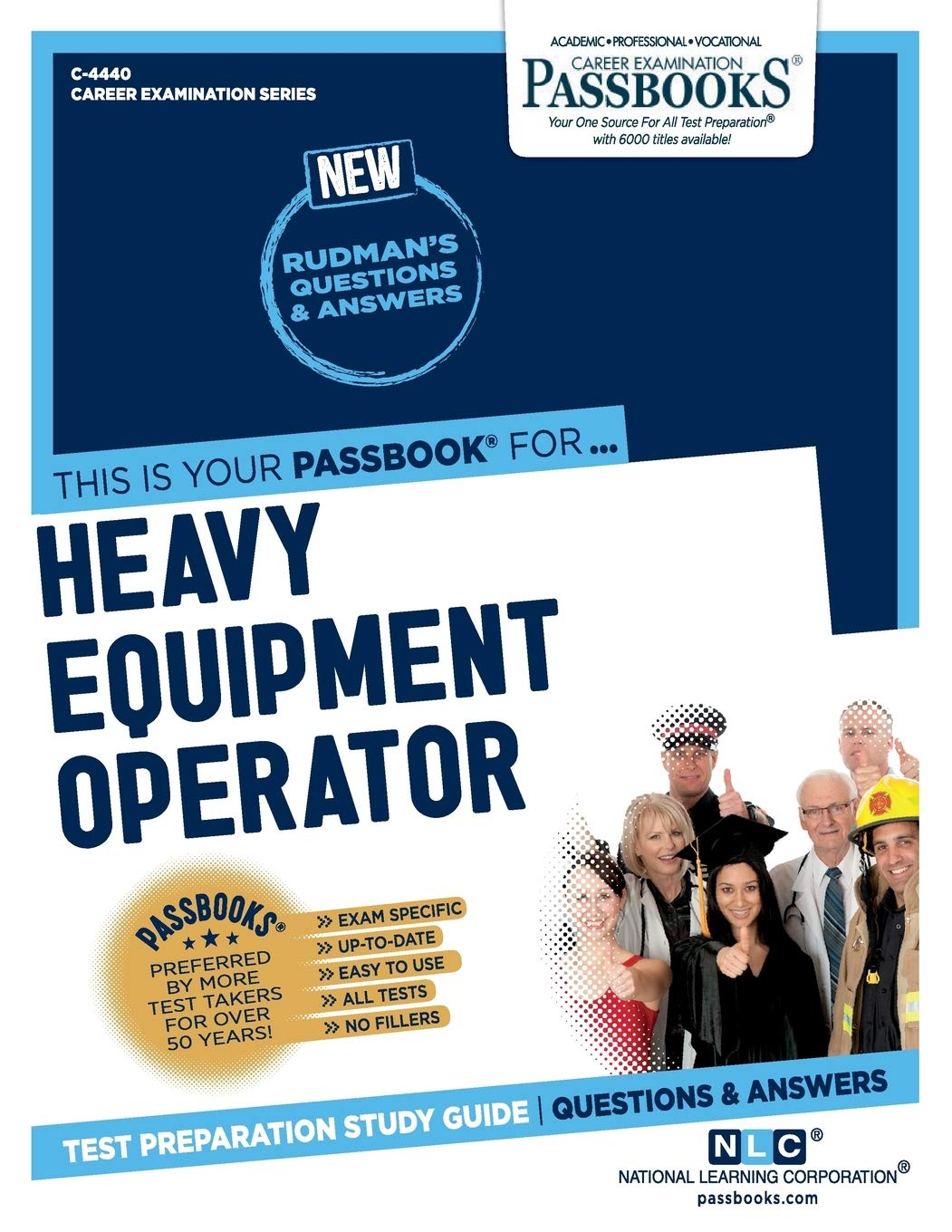 Heavy Equipment Operator (C-4440): Passbooks Study Guide Volume 4440