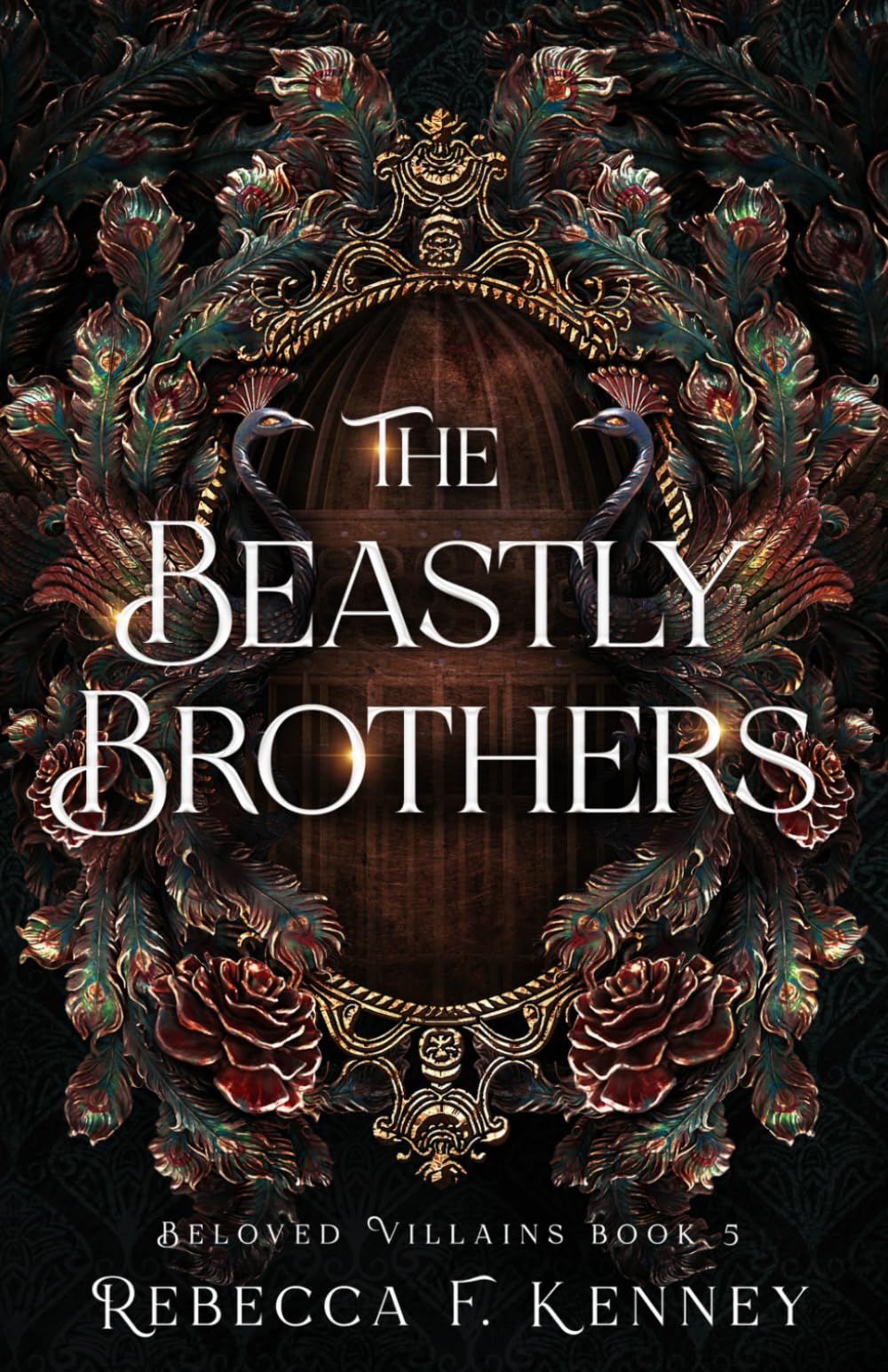 The Beastly Brothers: A Beauty & the Beast retelling with two beasts (Beloved Villains)