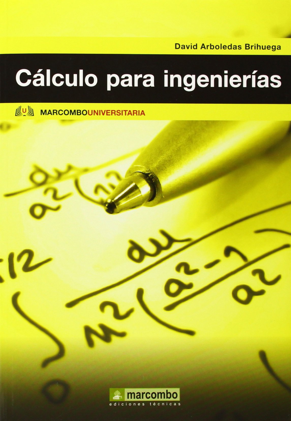 Cálculo para ingeniería: 1 (MARCOMBO UNIVERSITARIA)