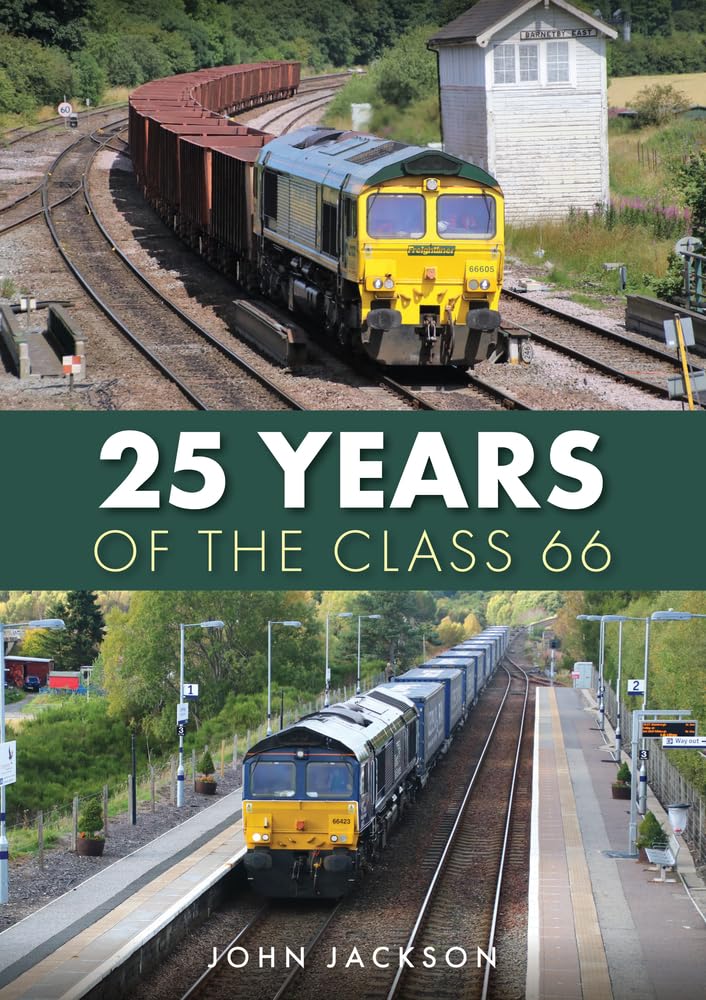25 Years of the Class 66 by John Jackson (Paperback Book)