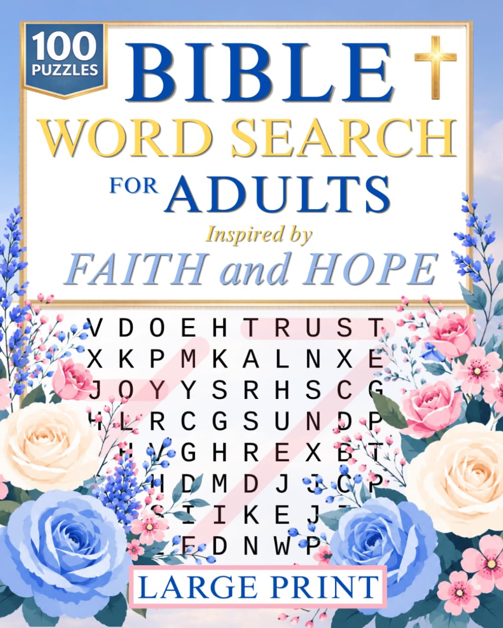 Bible Word Search for Adults: 100 Large Print Puzzles Inspired by Faith and Hope | Christian Scripture Word Search for Adults and Seniors