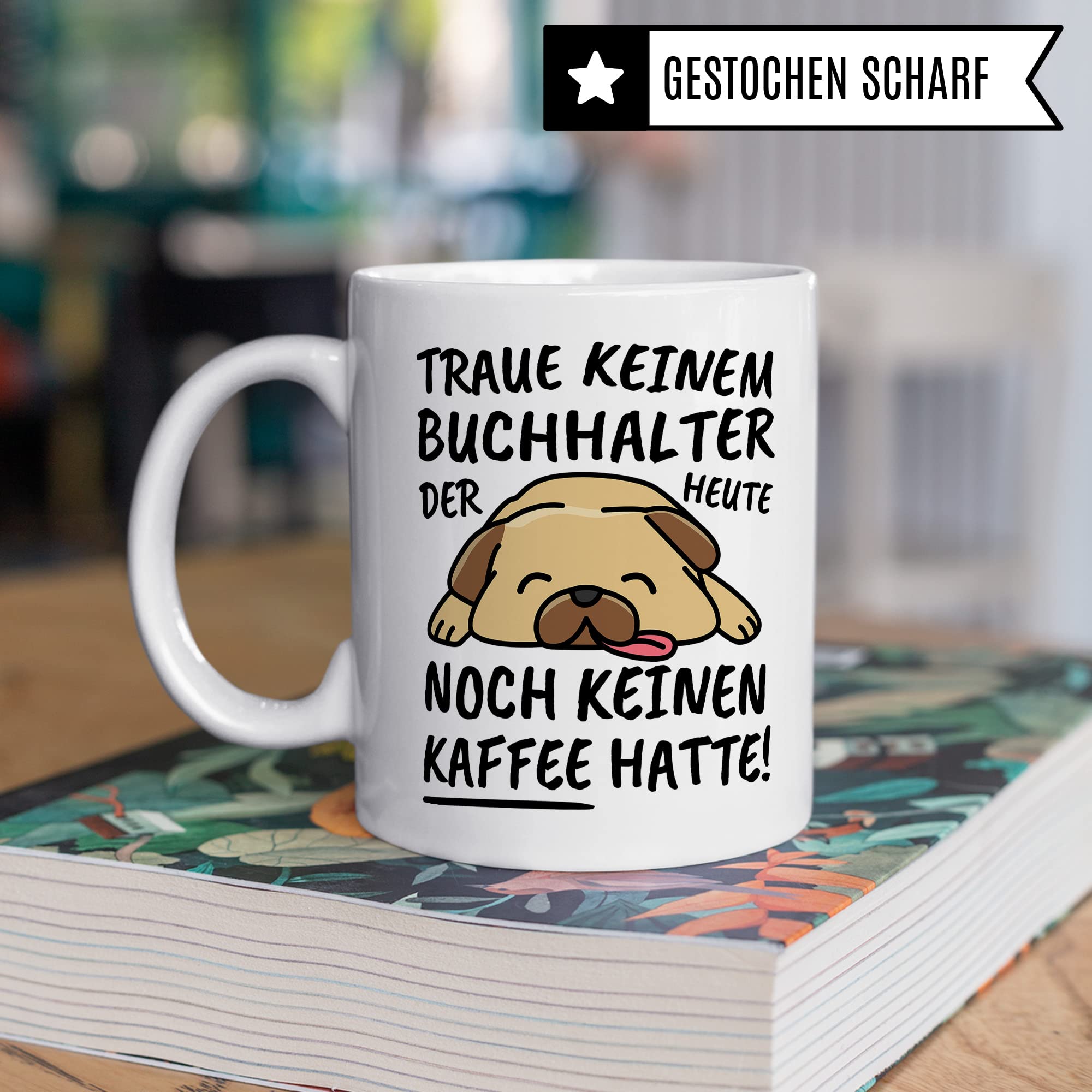Buchhalterin Tasse Mit Spruch – Lustiger Kaffeebecher Als Geschenk Für Bilanzbuchhalter