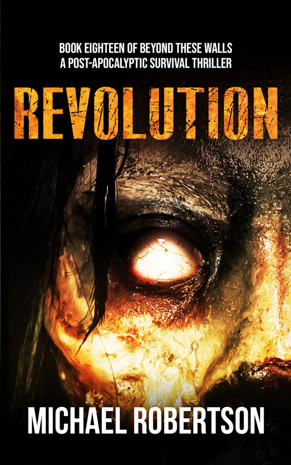 Revolution: A Post-Apocalyptic Survival Thriller (Beyond These Walls)