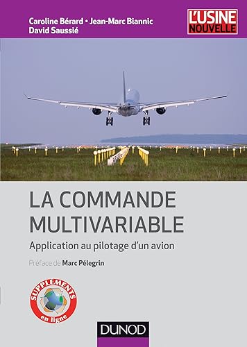 La commande multivariable - Application au pilotage d'un avion: Application au pilotage d'un avion