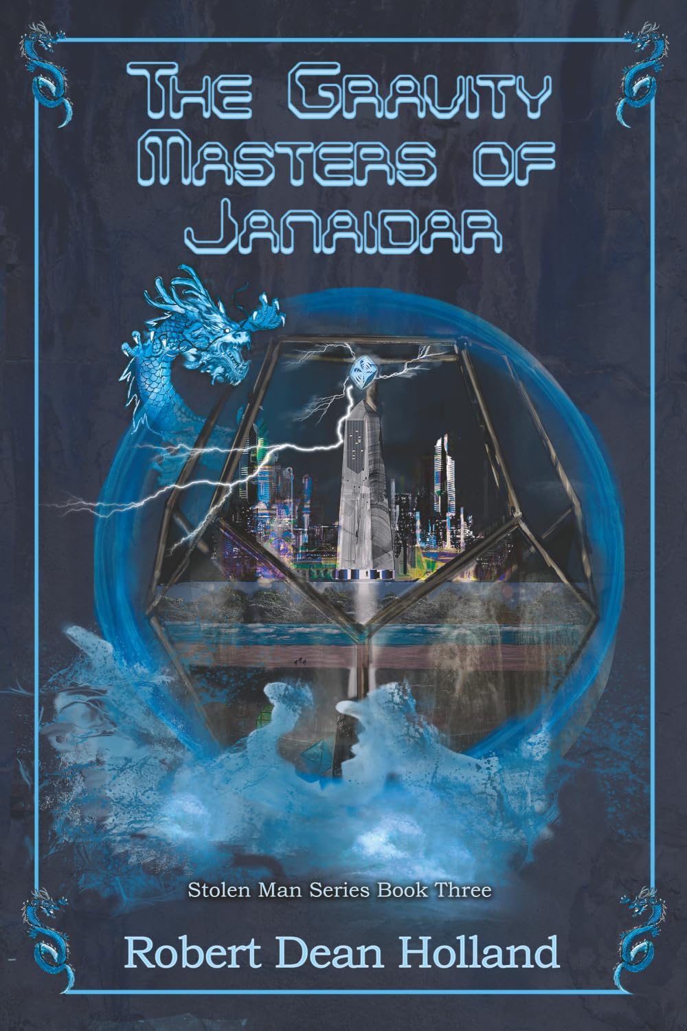 The Gravity Masters of Janaidar: A Science Fiction Fantasy: 3 (Stolen Man Series)