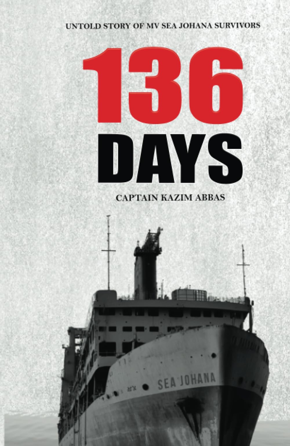 136 Days: Untold Story of MV Sea Johana Survivors