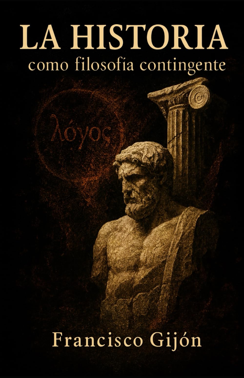 La Historia como filosofía contingente