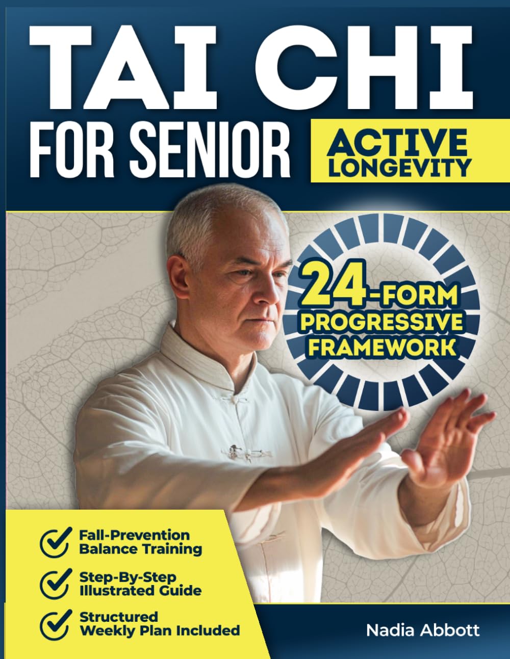 Tai chi for senior Active Longevity: Build Steadier Balance and Confident Movement with Clear Step-By-Step Forms, Large-Print Guides and a Structured Progressive Plan for Lasting Daily Independence