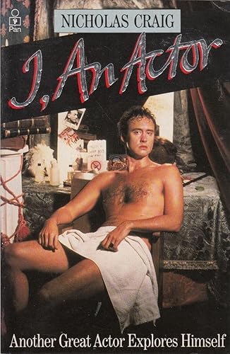 I, An Actor: Another Great Actor Explores Himself