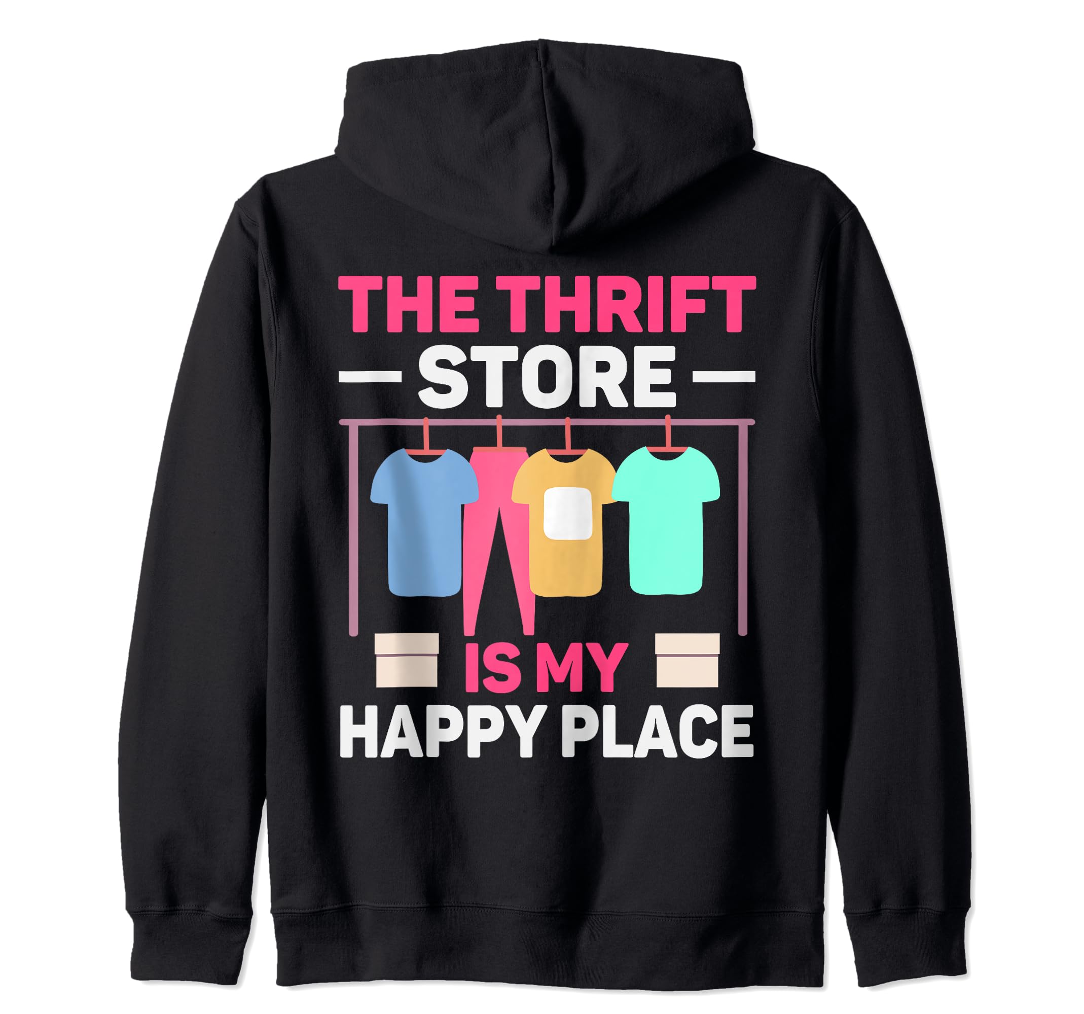 The Thrift Store Happy My Place Thift Shop Second-Hand-Shop Zip Hoodie