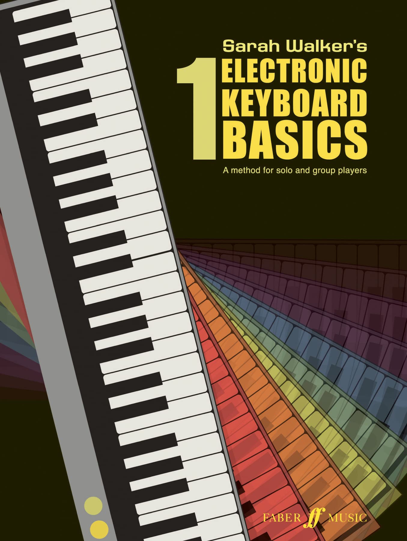 Electronic Keyboard Basics 1 by Sarah Walker - 9780571517596