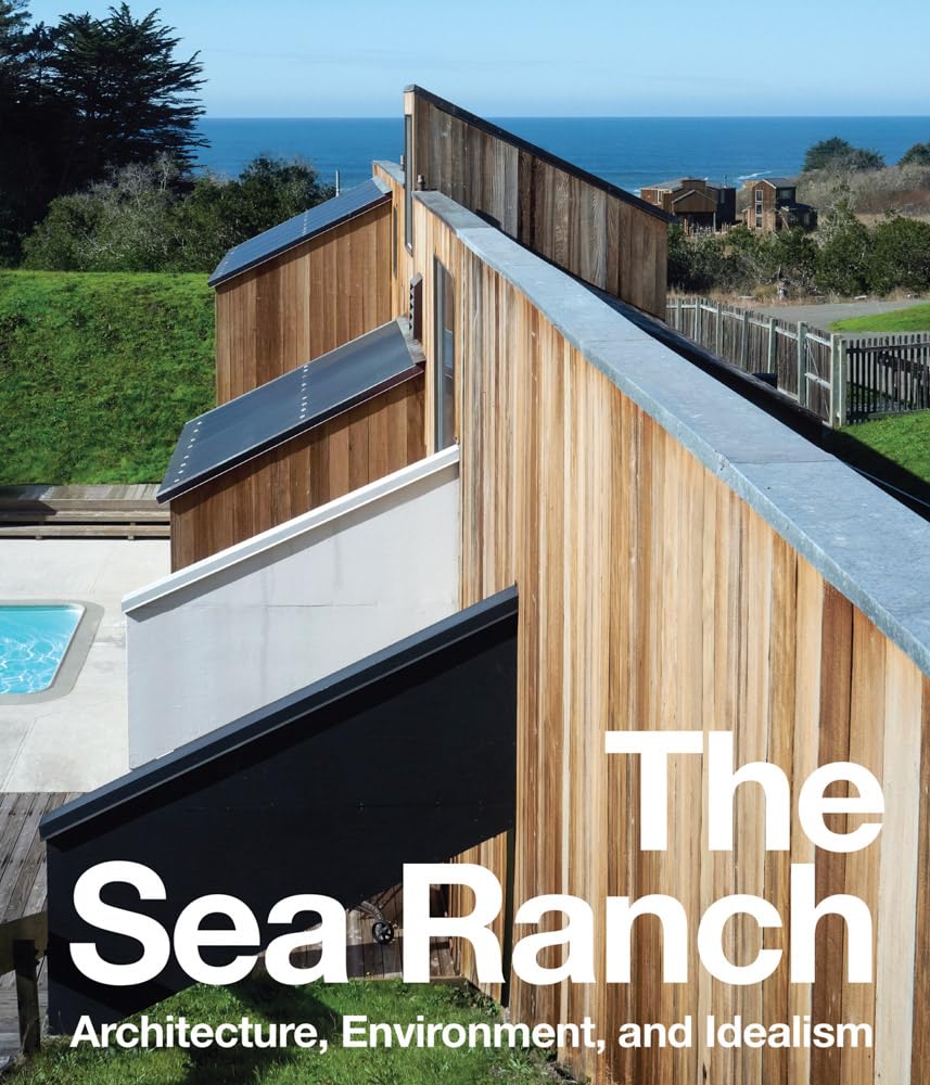 The Sea Ranch Architecture Environment and Idealism grand livre de collection relié en anglais