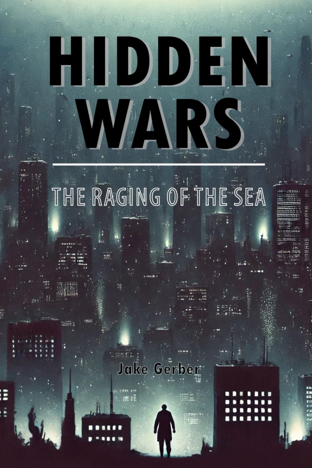 Hidden Wars - The Raging of the Sea (Paperback) Thumbnail