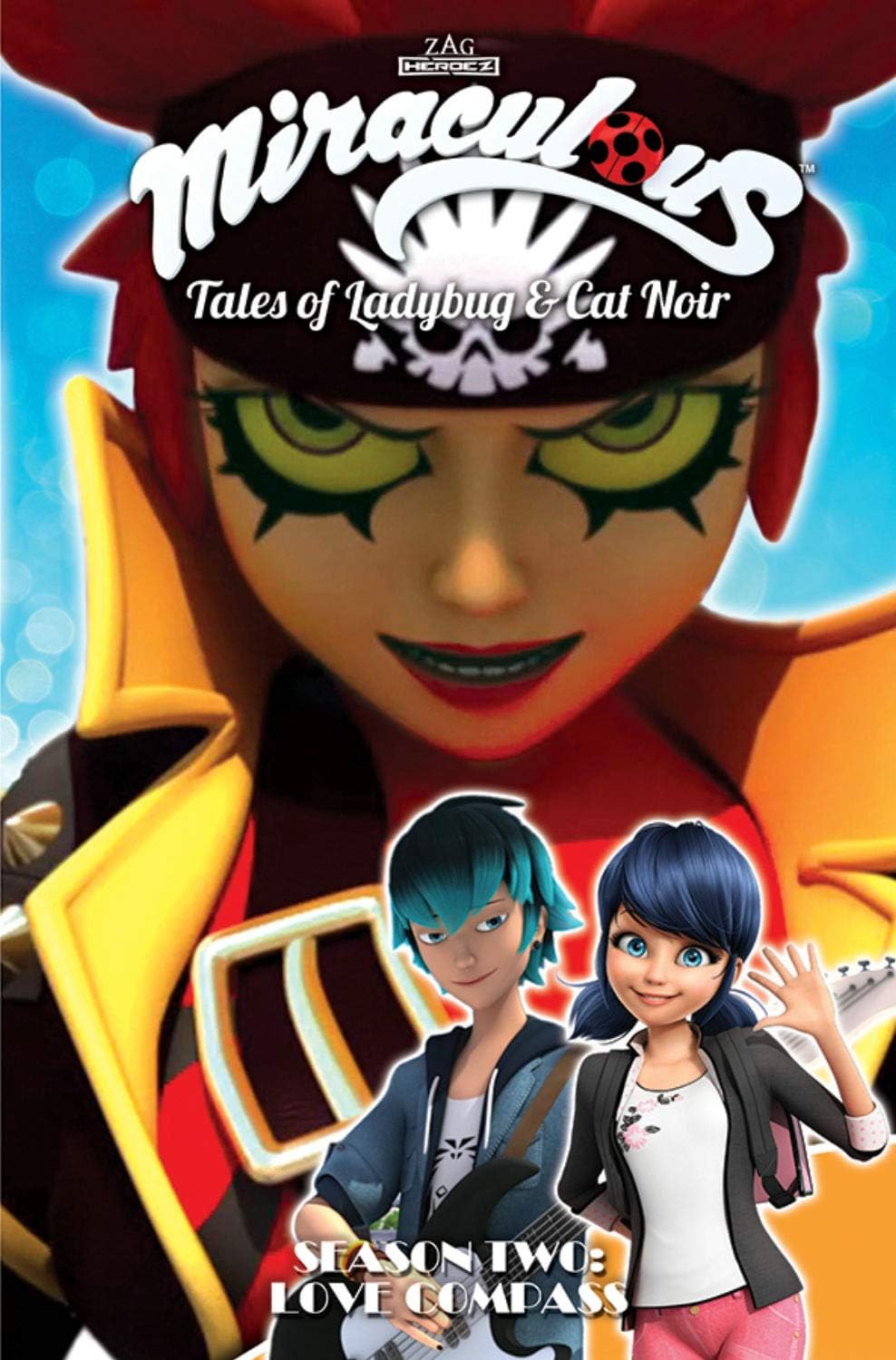 Miraculous: Tales of Ladybug and Cat Noir: Season Two – Love Compass (MIRACULOUS TALES LADYBUG & CAT NOIR TP S2)