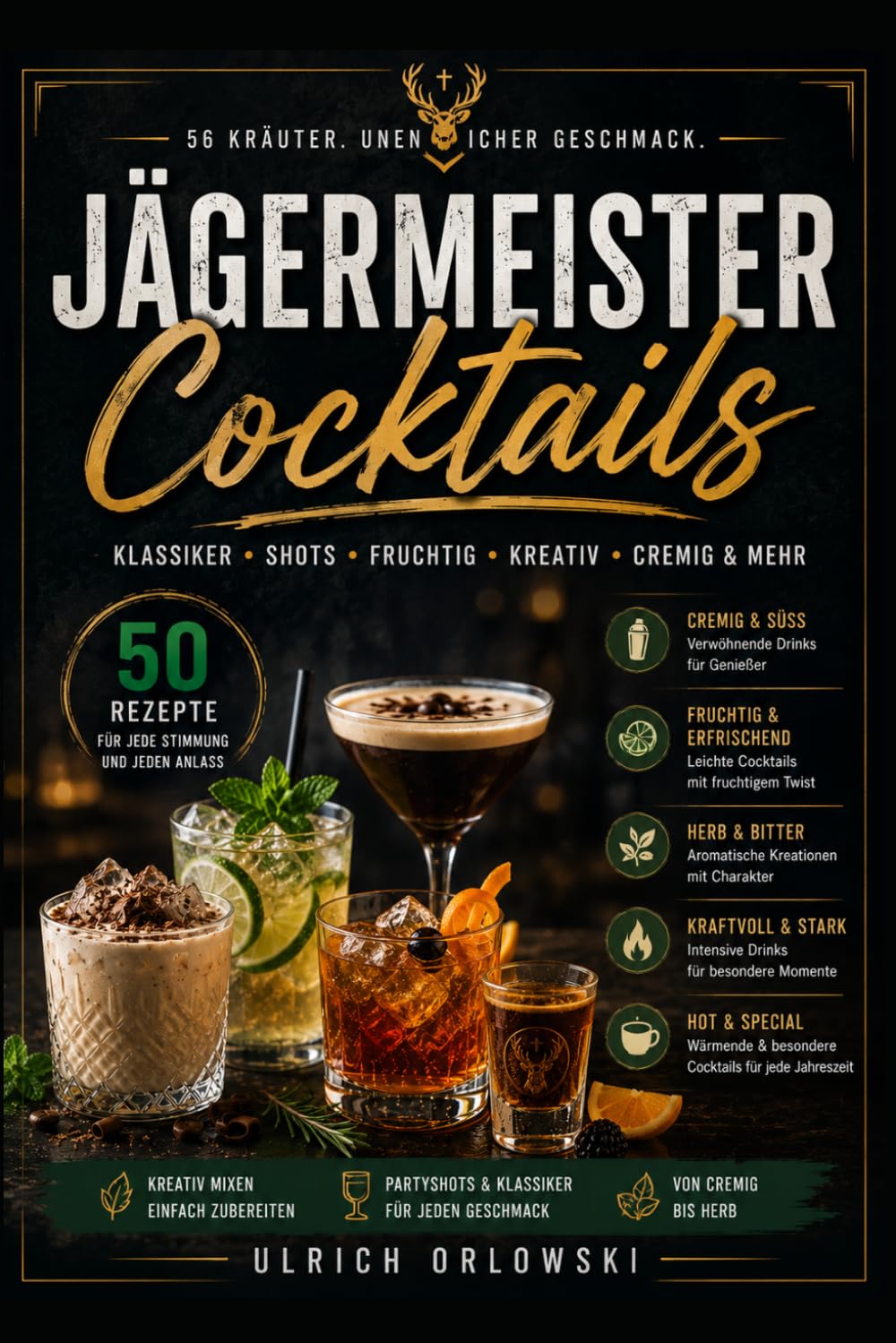 Jägermeister Cocktails & Shots – 50 Rezepte kompakt erklärt