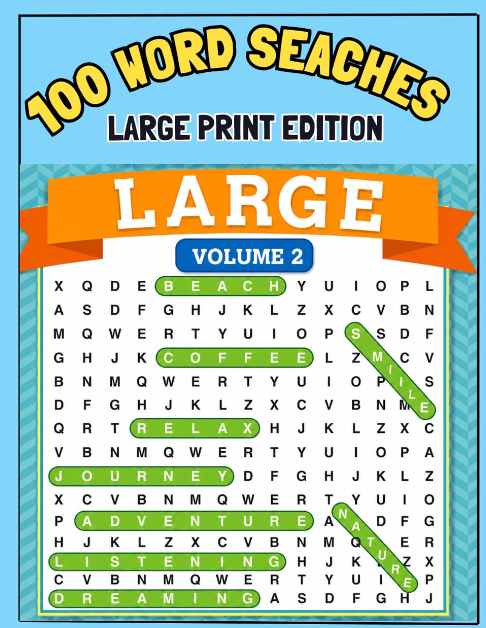 Large Print Word Search Volume 2: 100 Relaxing and Fun Word Search Puzzles for Adults & Seniors