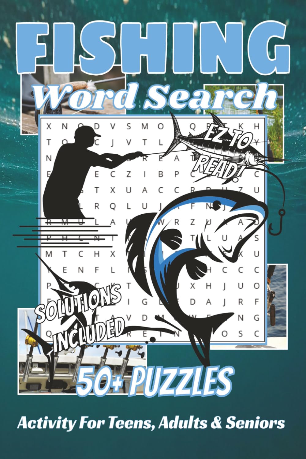 Fishing Word Search: Easy to Read Word Searches for Teens, Adults and Seniors about Fisherman, Anglers and More | 6x9 Inches, 108 Pages | Perfect Gift for Relaxing, Travel, and Downtime