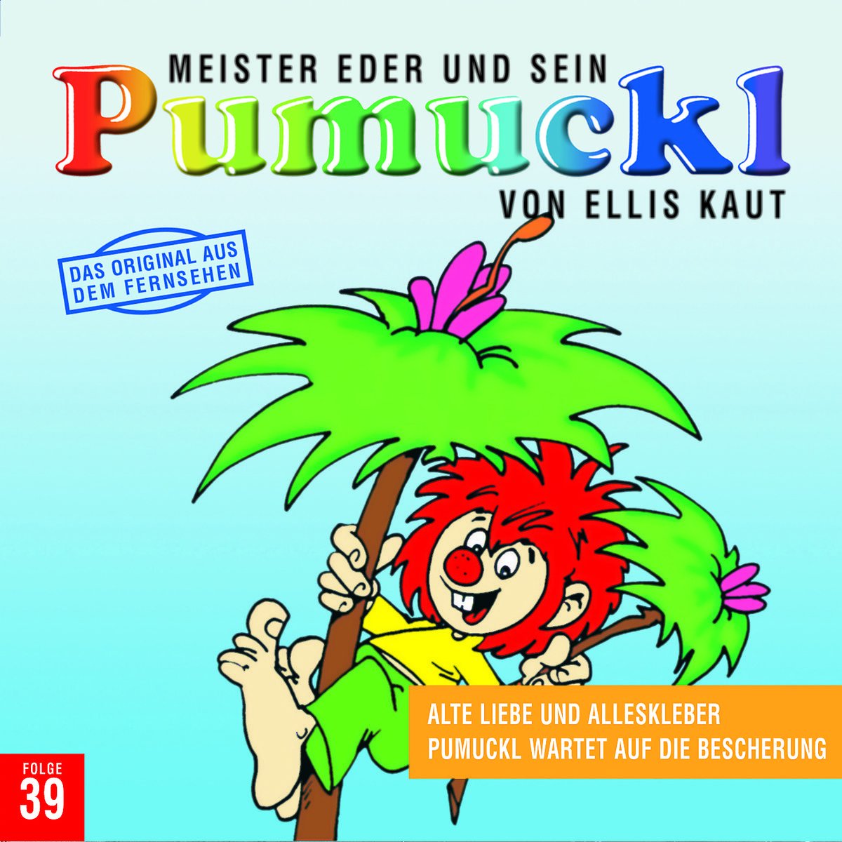 39:Alte Liebe und Alleskleber/Pumuckl Wartet auf d