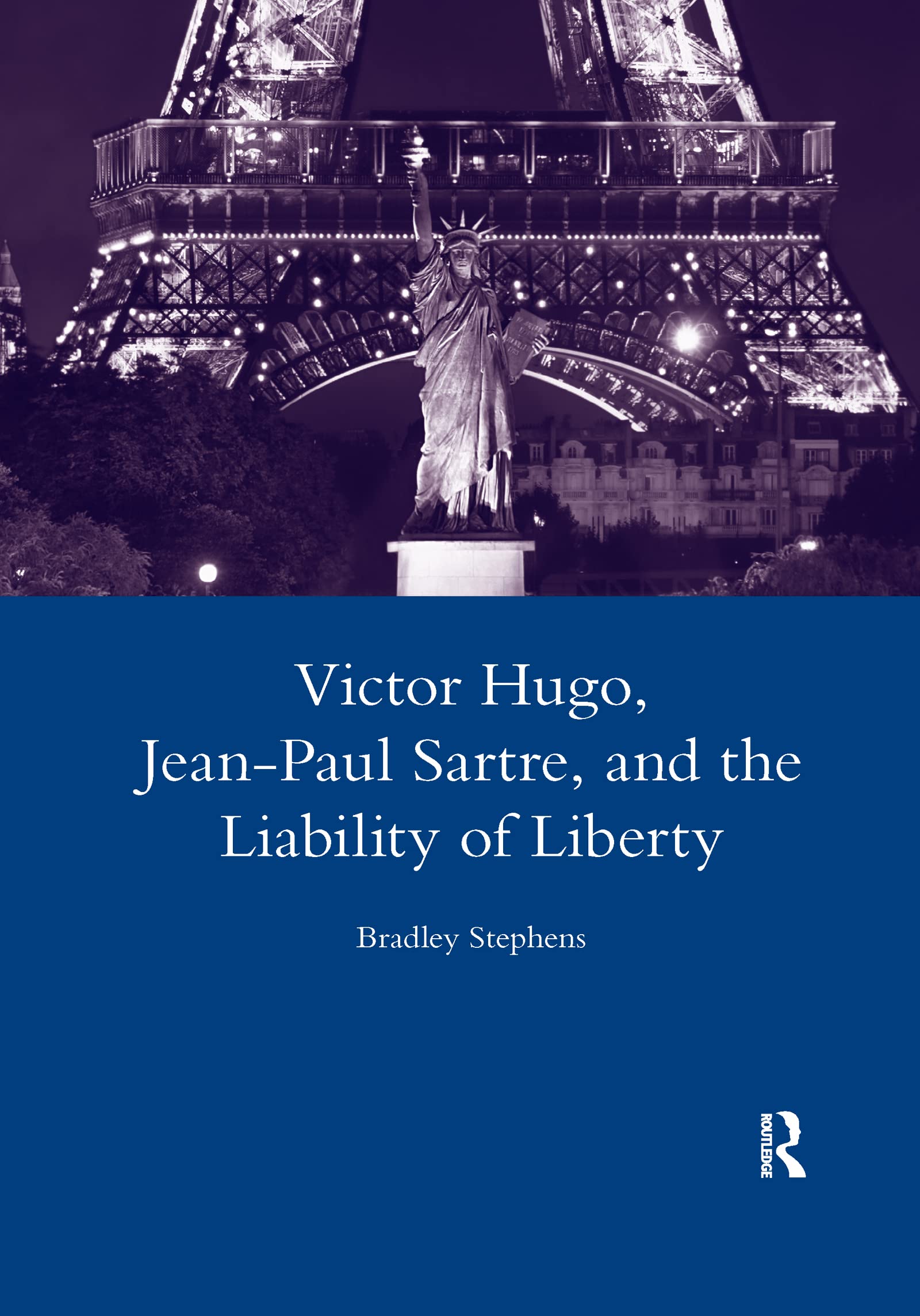 Victor Hugo, Jean-Paul Sartre, and the Liability of Liberty (Legenda Main)