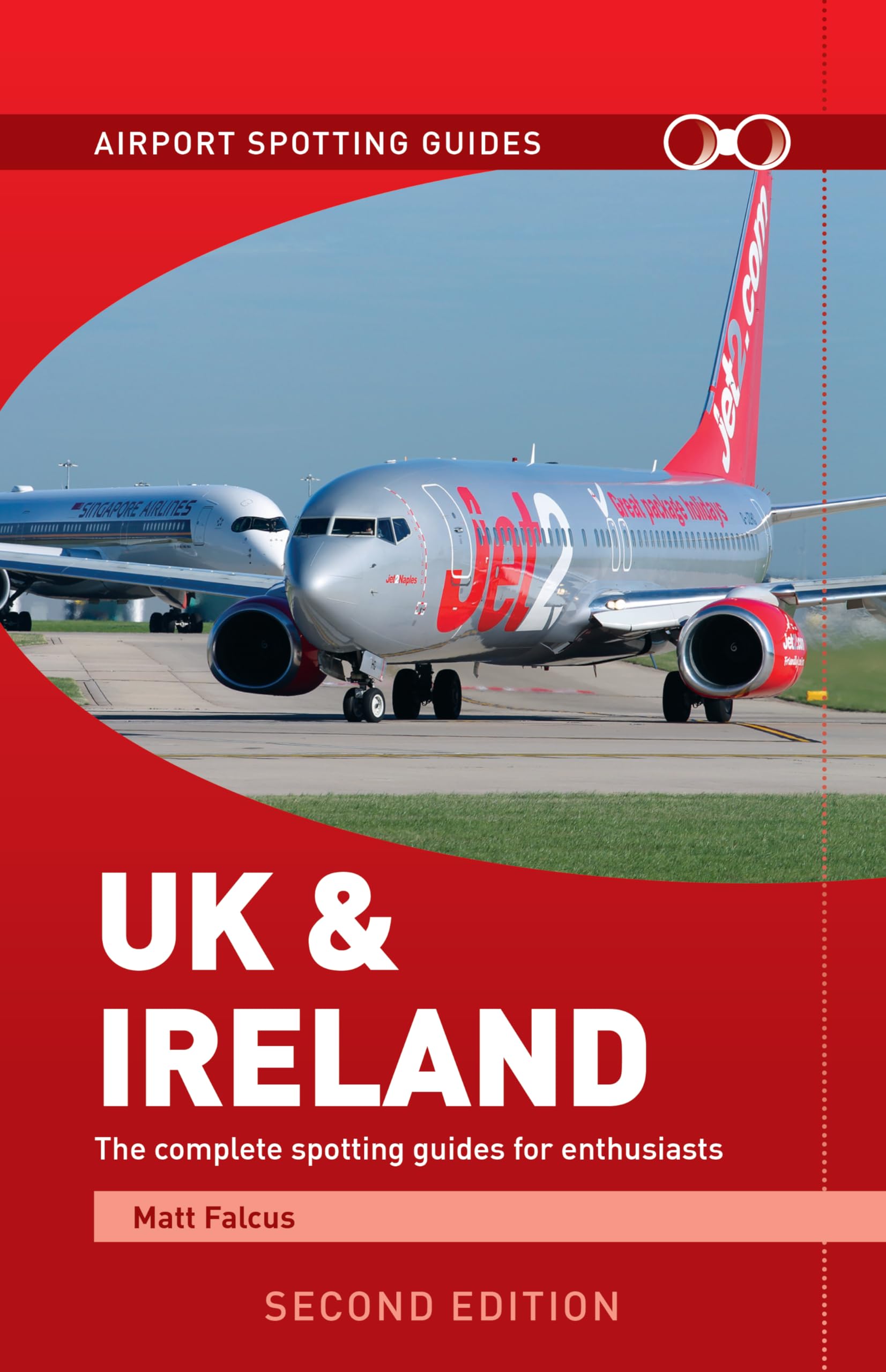 Airport Spotting Guides UK & Ireland (2nd Edition) - Plane Spotting Guide
