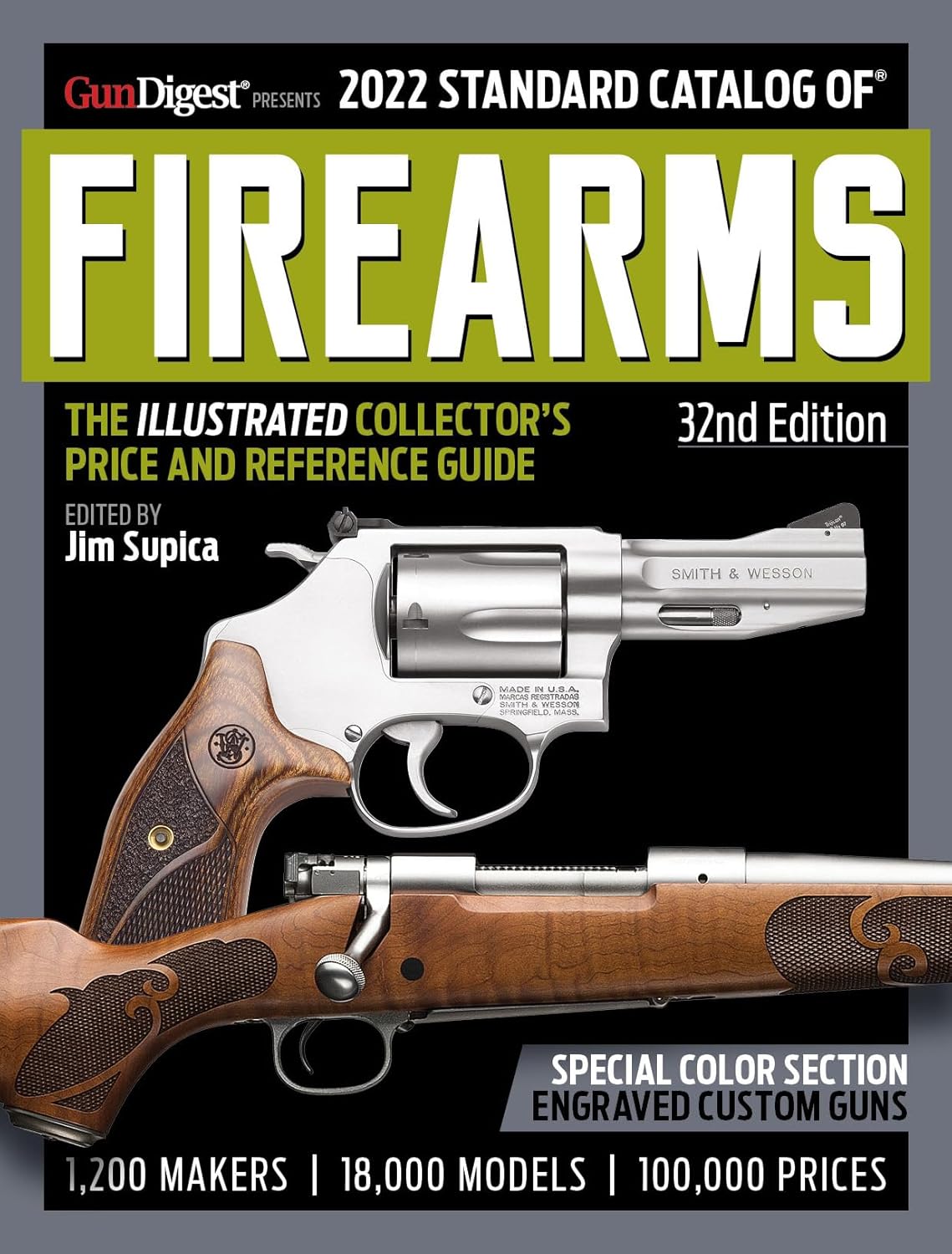 2022 Standard Catalog of Firearms, 32nd Edition The