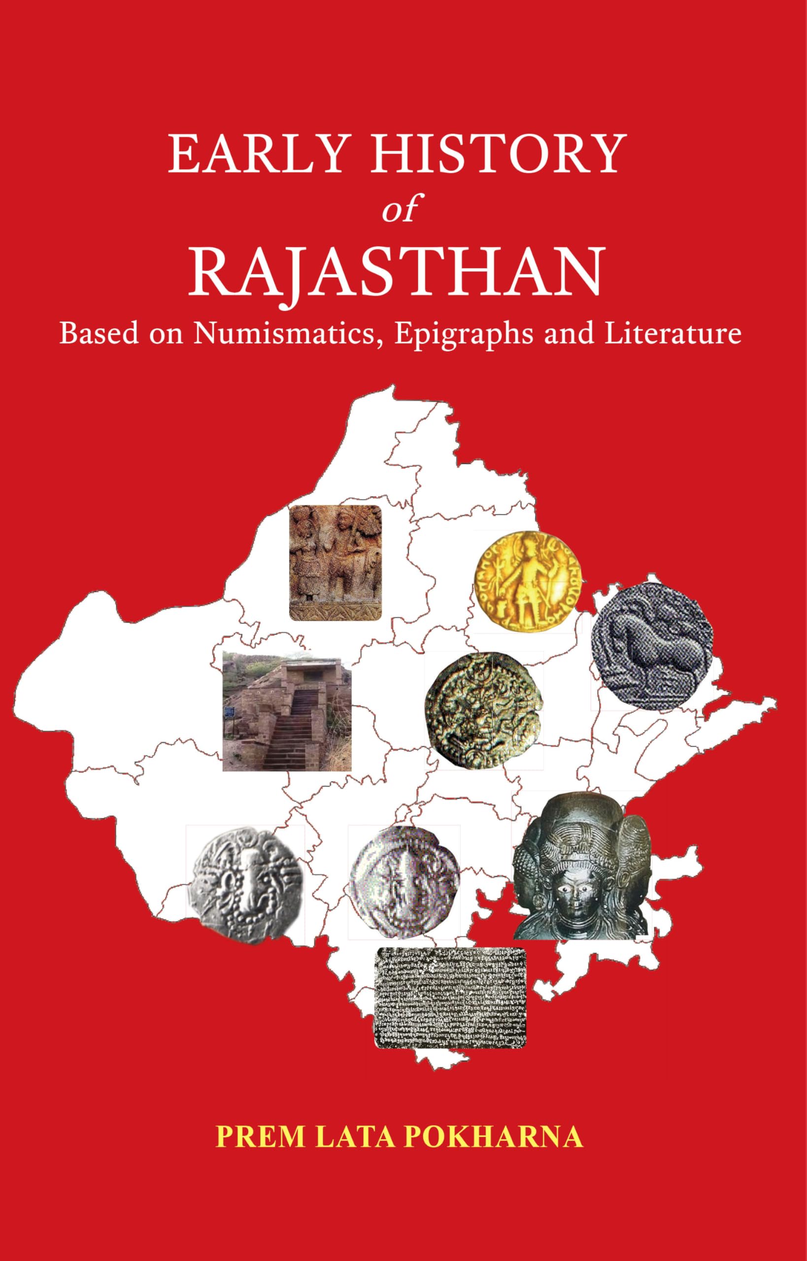 Early History of Rajasthan based on Numismatics, Epigraphs and Literature
