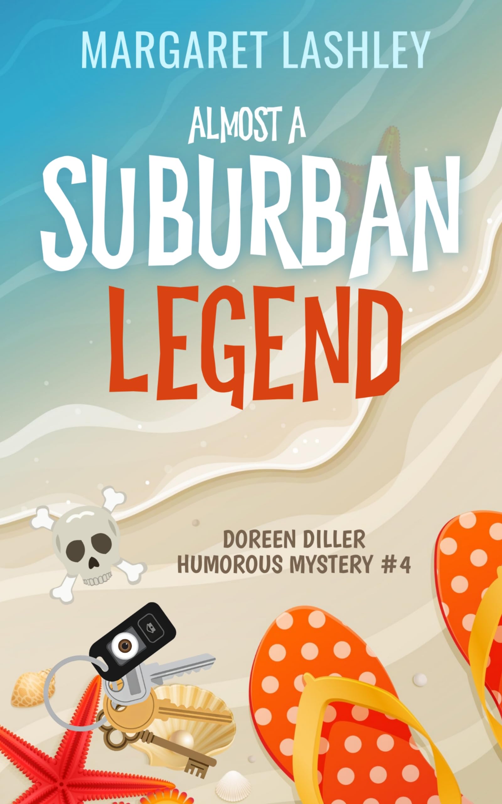 Almost a Suburban Legend (Doreen Diller Humorous Mysteries Book 4)