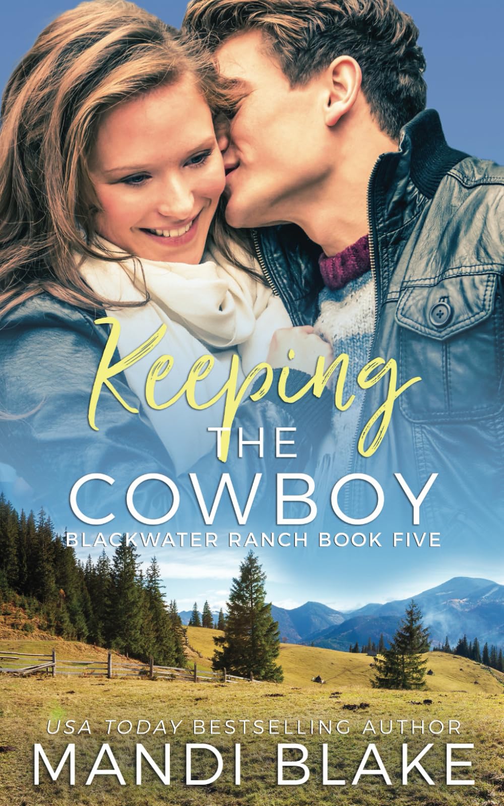 Keeping the Cowboy: A Contemporary Christian Romance (Blackwater Ranch)