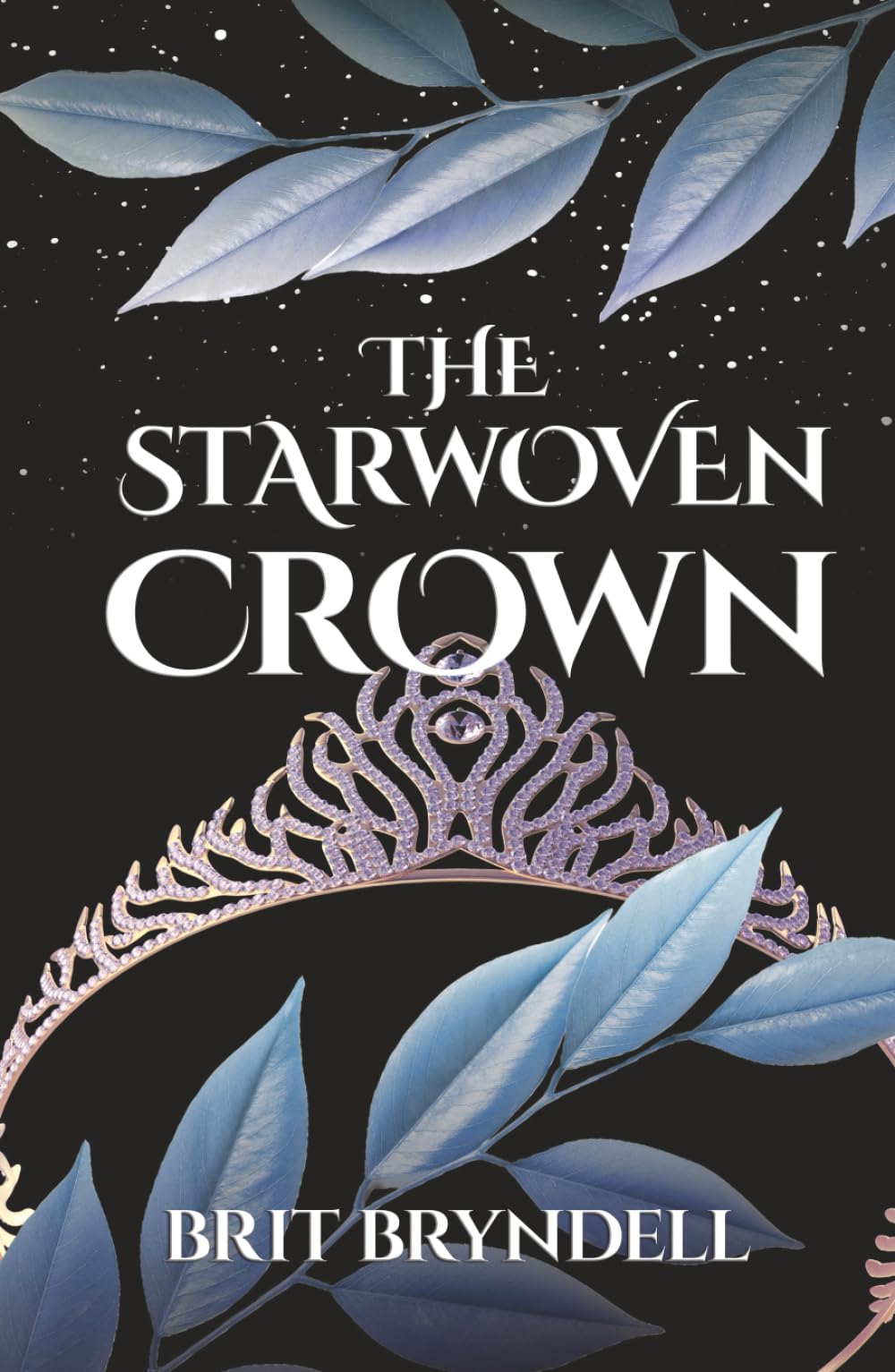 The Starwoven Crown (The Starwoven Duology)