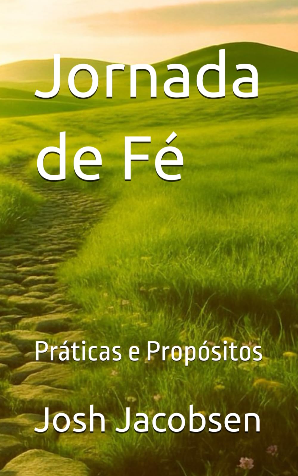 Jornada de Fé: Práticas e Propósitos