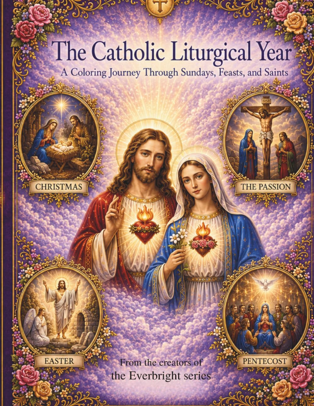 The Catholic Liturgical Year: A Coloring Journey Through Sundays, Feasts, and Saints (Catholic Coloring Books for Children)