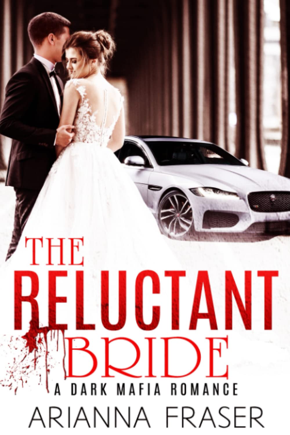 The Reluctant Bride: A Dark Mafia Romance (The Corporation - dark tales of love and danger.)