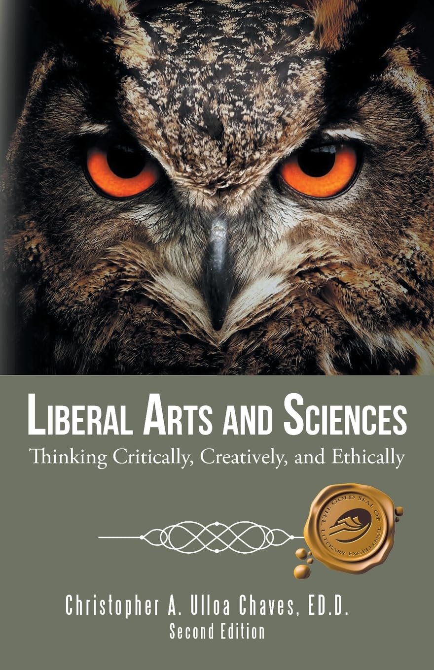 Liberal Arts and Sciences: Thinking Critically, Creatively, and Ethically