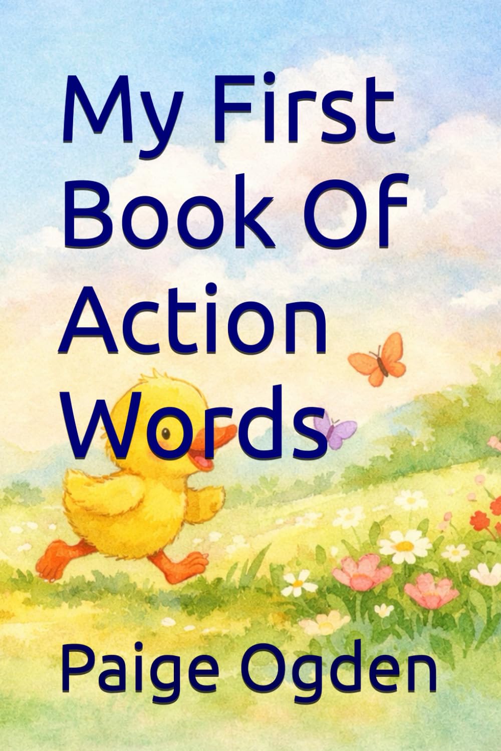 My First Book Of Action Words (Tiny Light Duck Series)