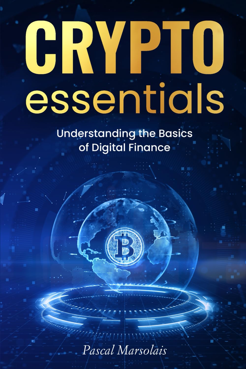 Crypto Essentials Understanding The Basics Of Digital Finance Paperback  February | Desertcart Seychelles