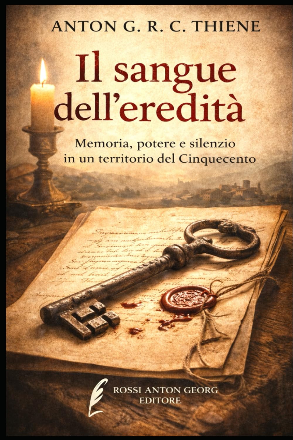 Il sangue dell’eredità: Memoria, potere e silenzio in un territorio del Cinquecento