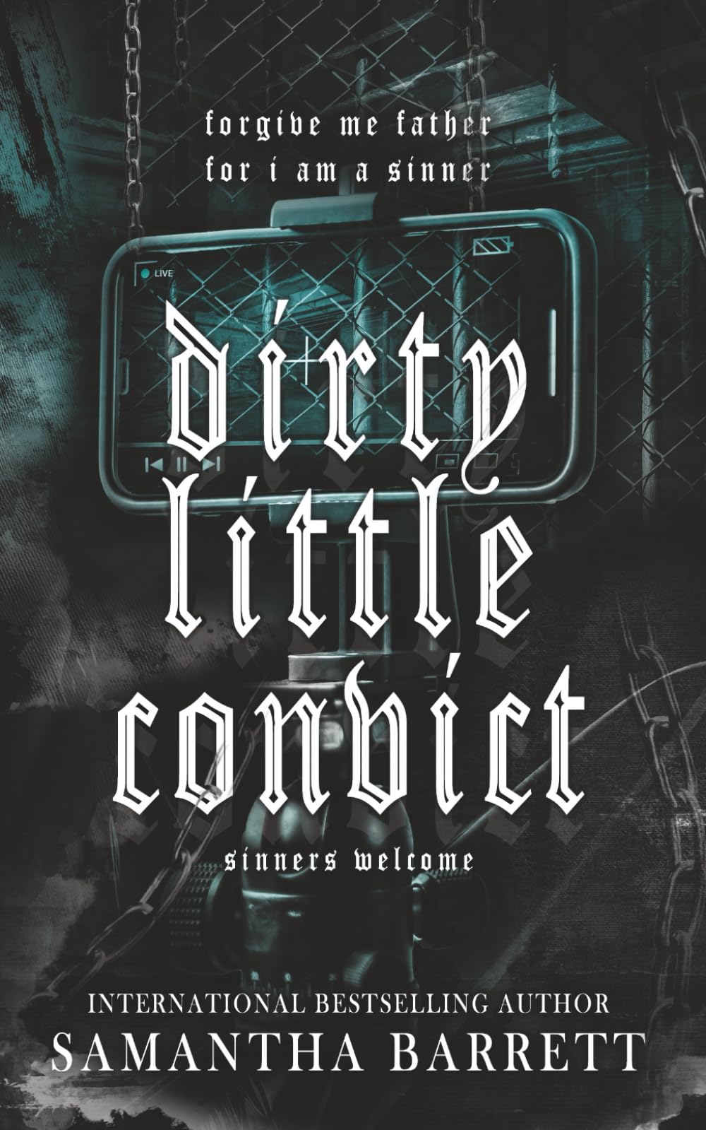 Dirty Little Convict (Sinners Welcome)
