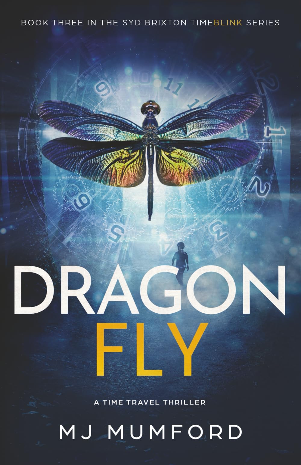 Buy Dragonfly: 3 (The Syd Brixton Timeblink) — BookShops.in
