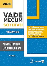 Vade Mecum Administrativo e Constitucional -temático - 11ª Edição 2026