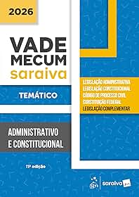 Vade Mecum Administrativo e Constitucional -temático - 11ª Edição 2026