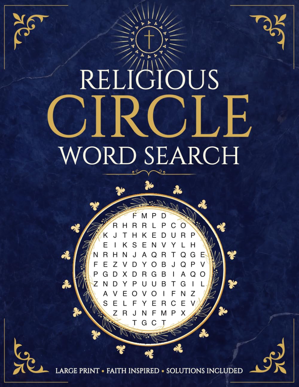 Religious Circle Word Search: Large Print Bible-Themed Circular Puzzles for Adults — Faith, Hope & Grace Word Search Book for Seniors and Church Groups