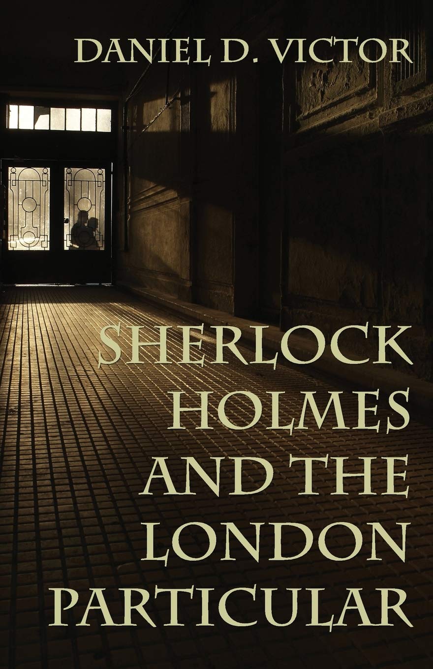 Sherlock Holmes and The London Particular (Sherlock Holmes and the American Literati)