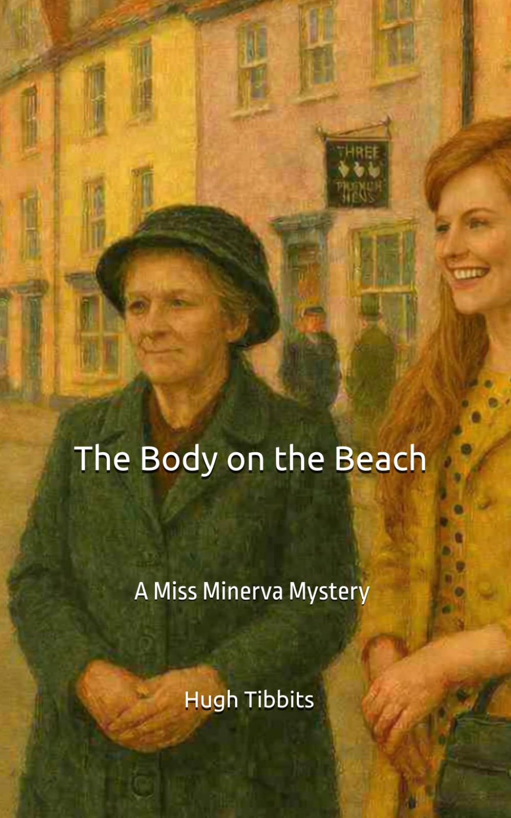 The Body on the Beach: A Miss Minerva Mystery