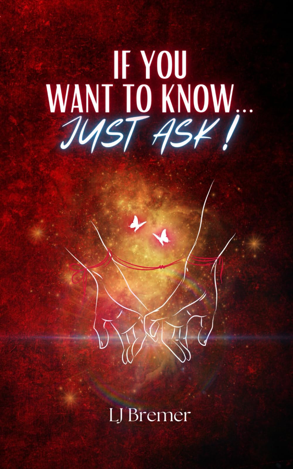 If You Want To Know...Just Ask!