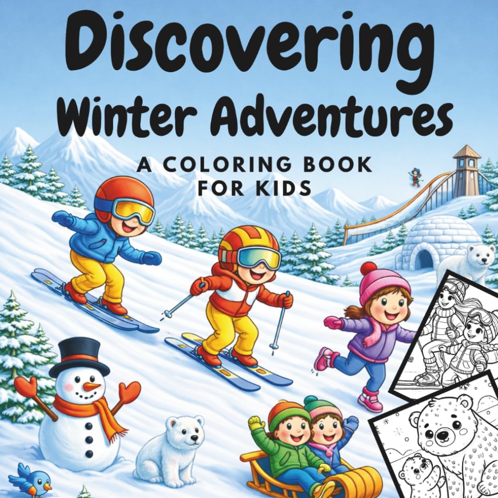 Discovering Winter Adventures: A coloring book for kids