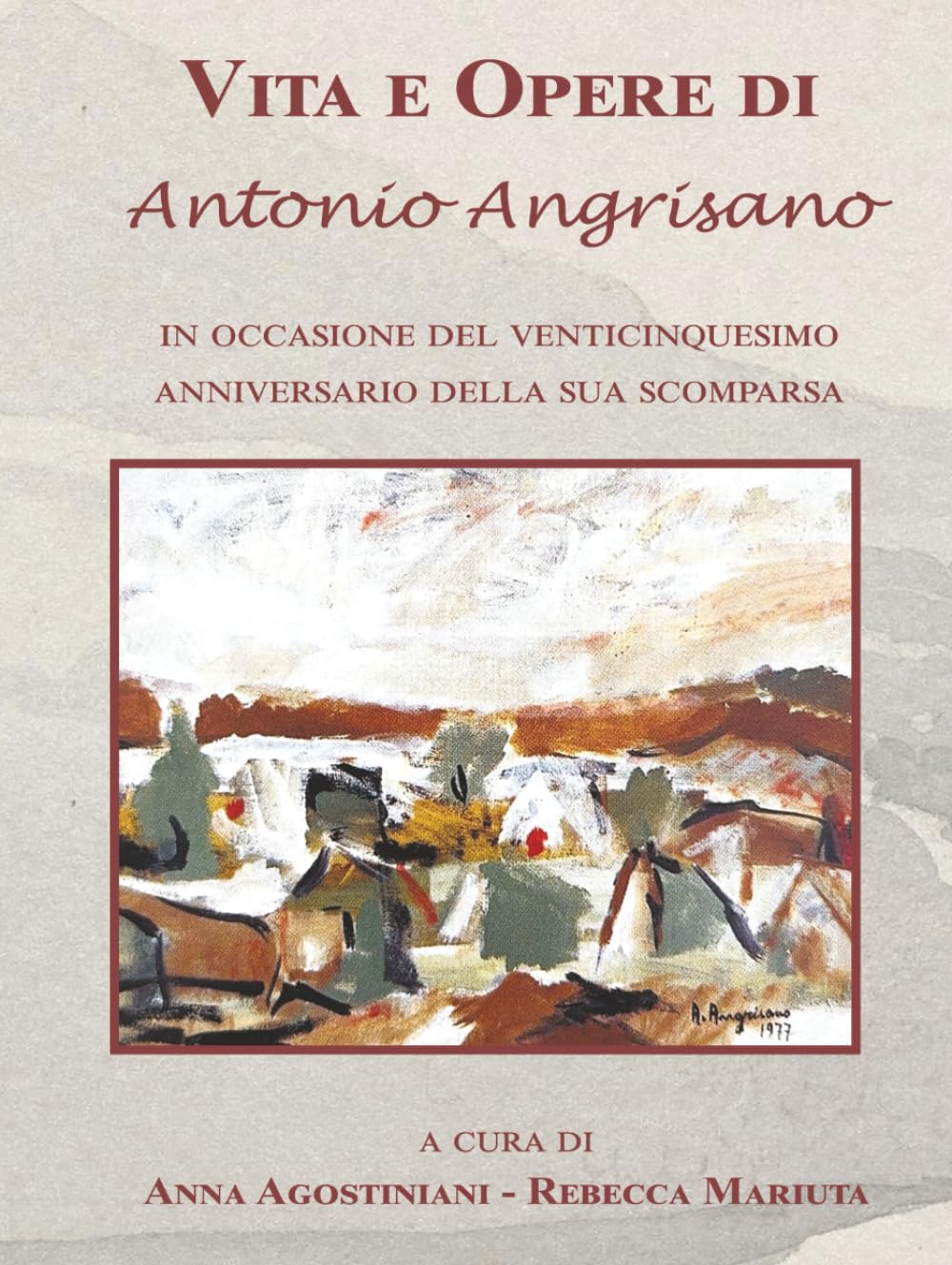 Livre Antonio Angrisano biographie et analyse de l'œuvre d'un grand maître italien