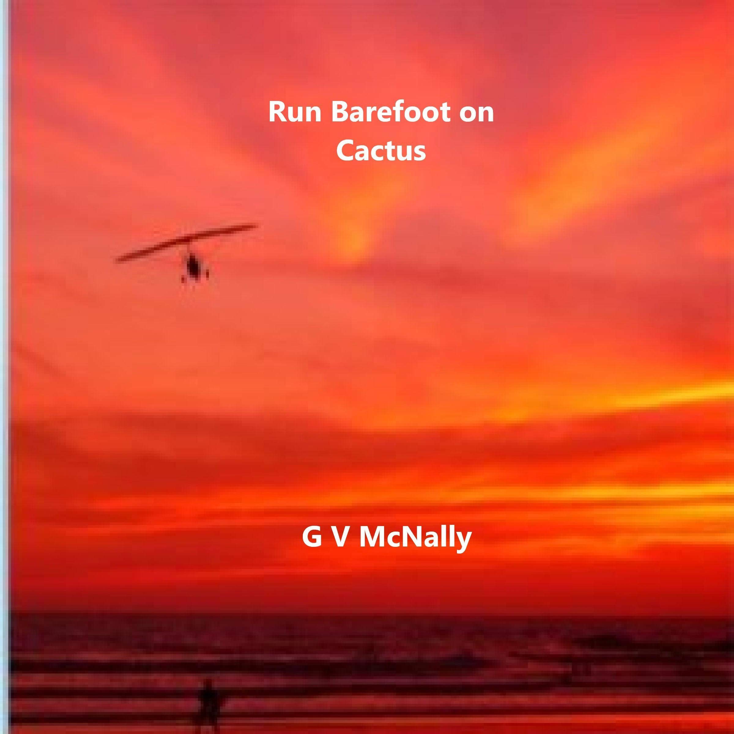Run Barefoot on Cactus
