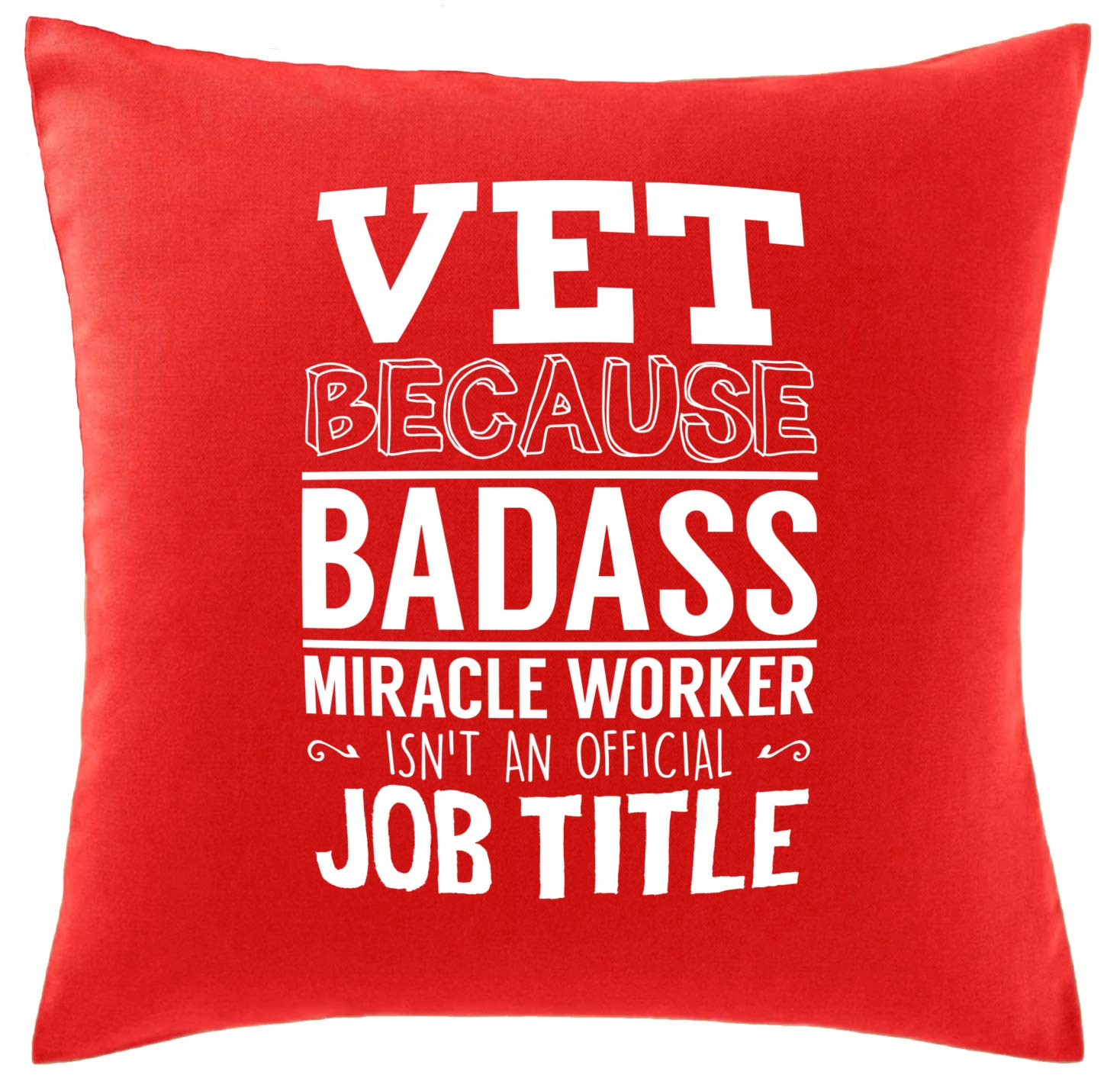 HippowarehouseVet because badass miracle worker isn't an official job title Printed bedroom accessory cushion cover case 41x41cm