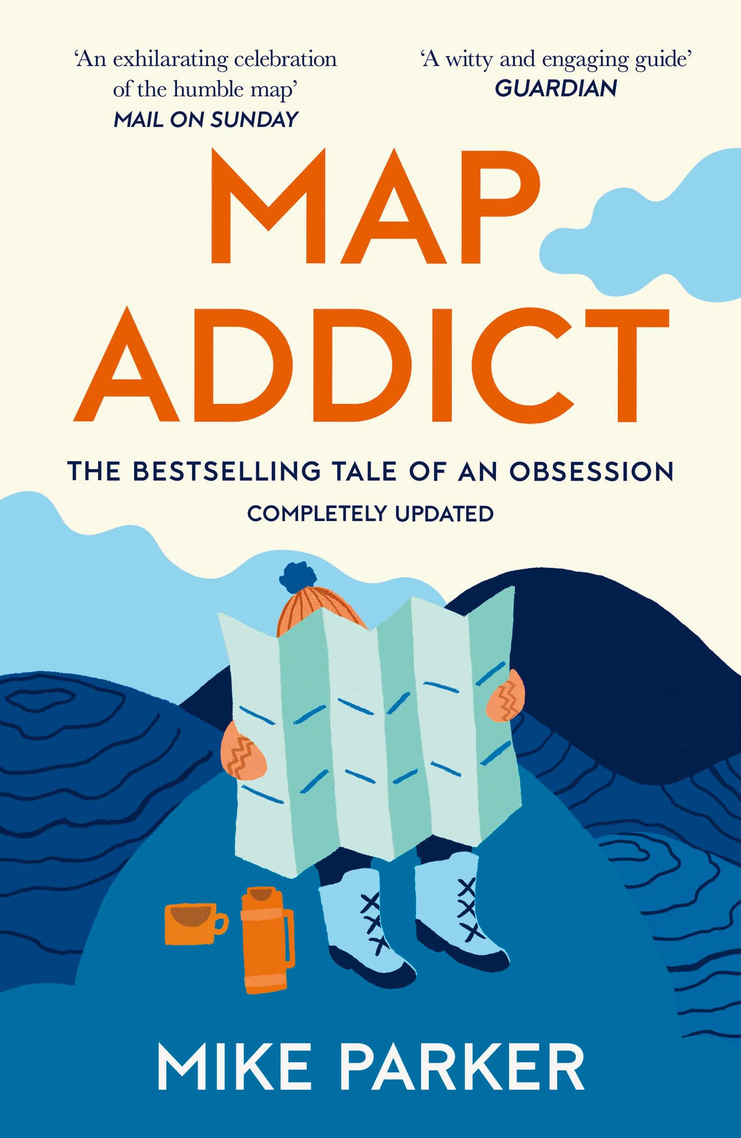 Map Addict: A Tale of Obsession, Fudge & the Ordnance Survey: The Bestselling T